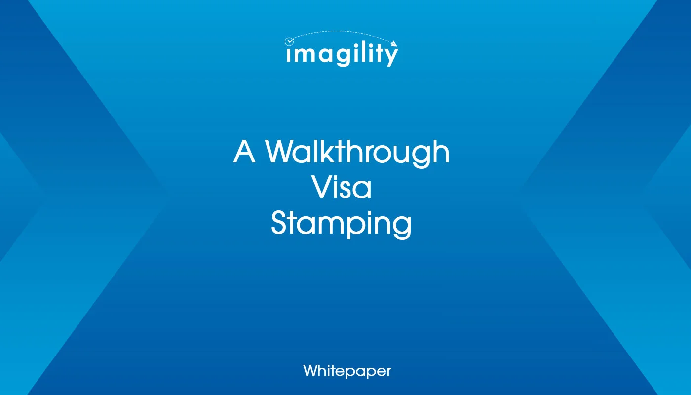 A Walkthrough Visa Stamping