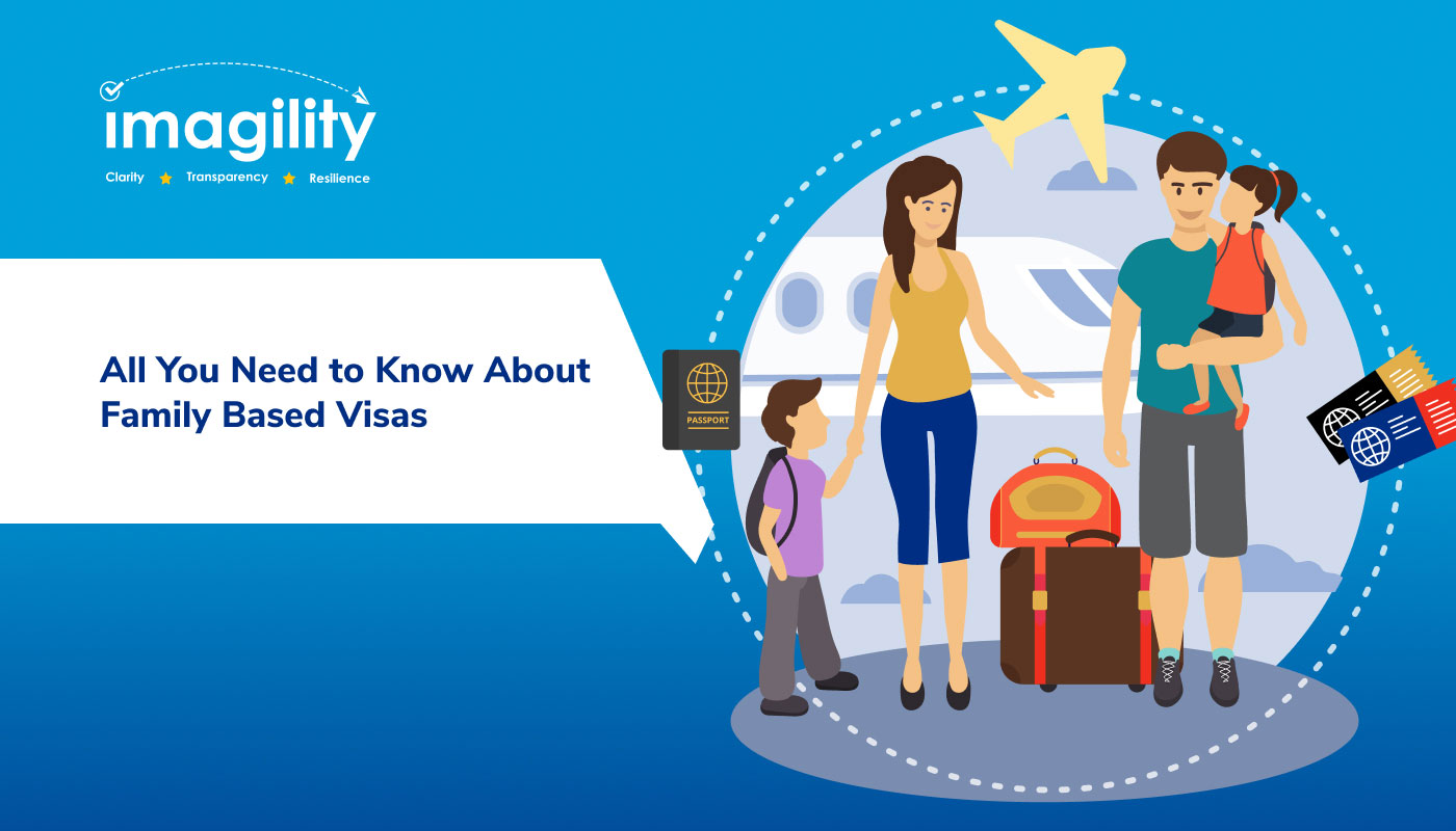 All You Need to Know About FamilyBased Visas Imagility