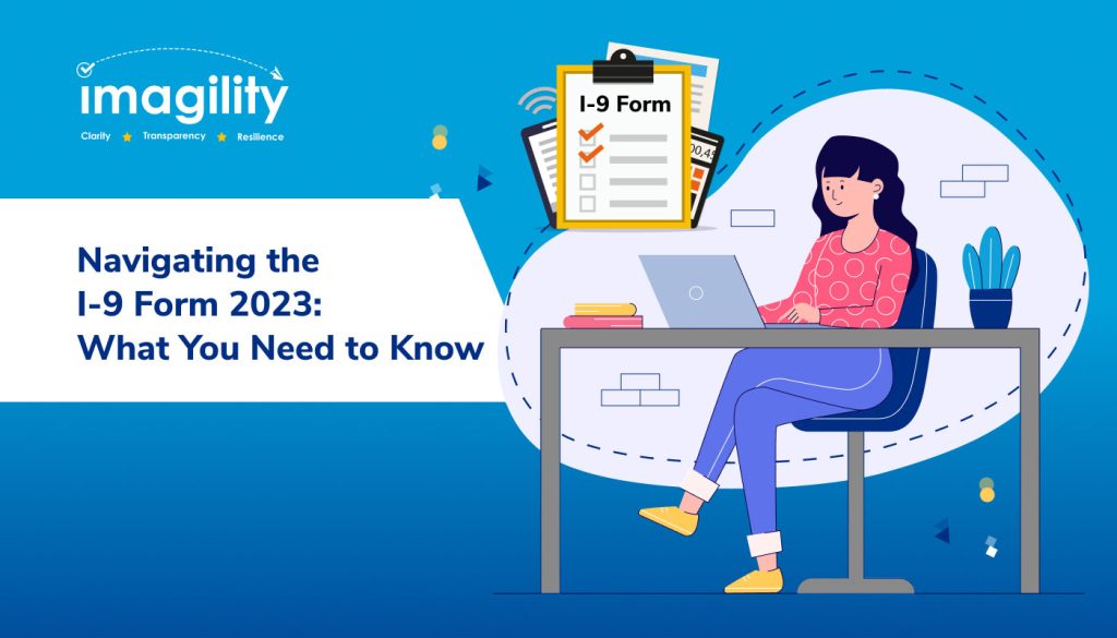 Navigating the I9 Form 2023 What You Need to Know Imagility
