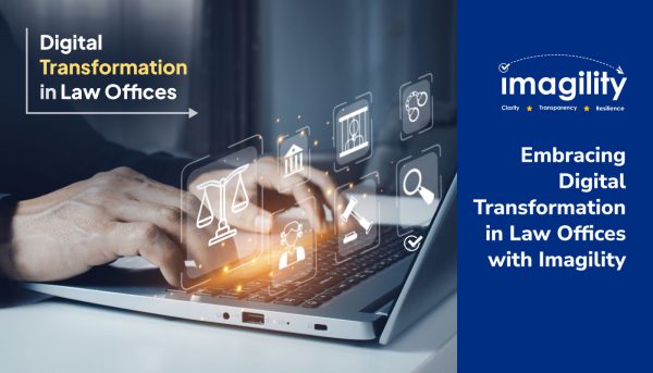 Embracing Digital Transformation in Law Offices with Imagility - Imagility