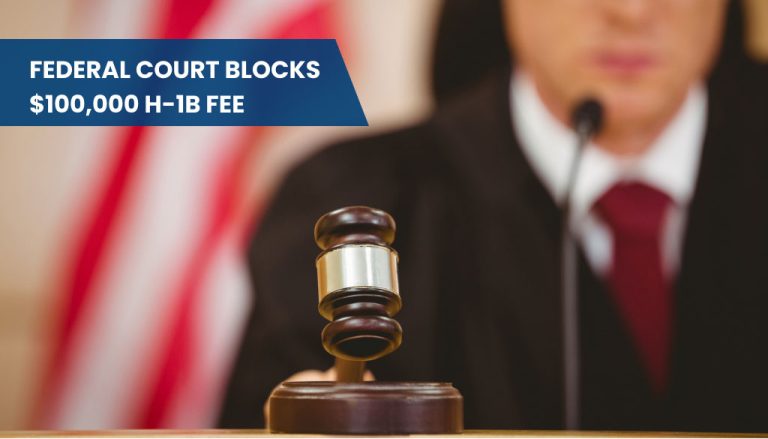 Federal Court Blocks $100,000 H 1B Fee