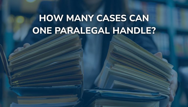 How Many Cases Can One Paralegal Handle