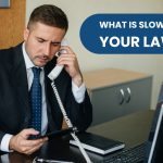 What is slowing down your law firm
